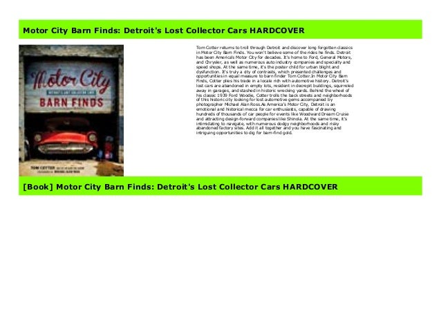 Motor City Barn Finds Detroit S Lost Collector Cars Hardcover