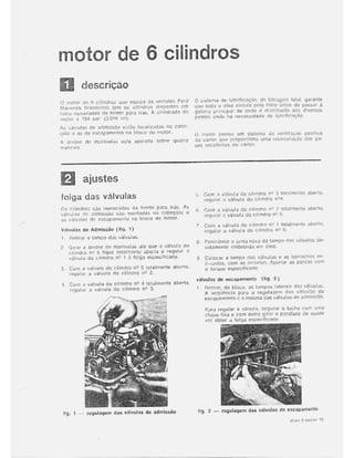 Motor 6 cilindros ( Mecânica Ford  Maverick )