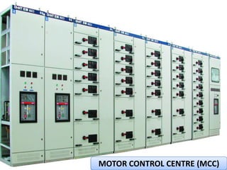 MOTOR CONTROL CENTRE (MCC)

 