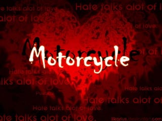 Motorcycle Motorcycle 