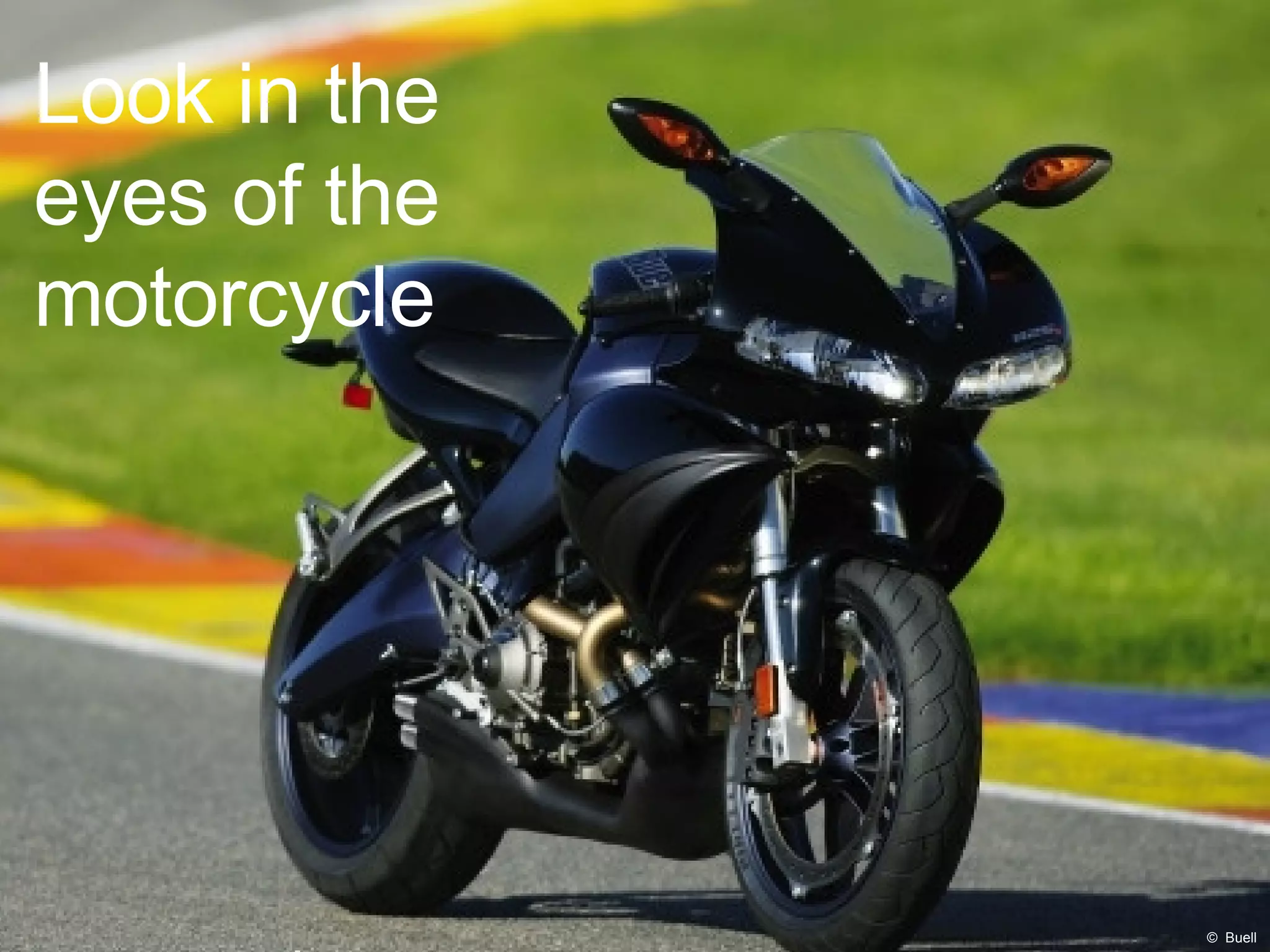 ©  Buell Look in the eyes of the motorcycle 