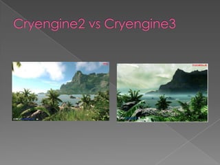 Cryengine2 vs Cryengine3