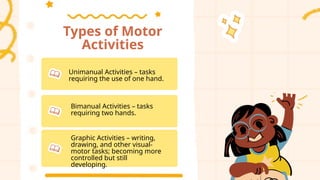 Simple Motor Task Examples Motor Development sha sha report gross motor and fine motor behavior.pptx