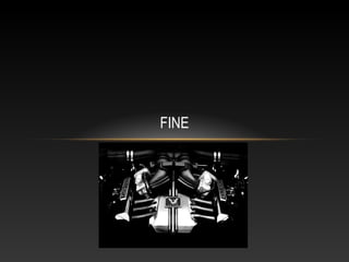FINE
 