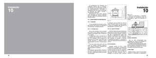68 69
10
Instalação
Fig. 10.1.
b) Assegurar que os drenos do motor se
situem na parte inferior do motor quando
a forma de montagem seja diferente da
especificada na compra do motor.
10.1.1.2. Tipos de fixação
Abase de fixação deve ser perfeitamente
plana para que não ocorram concentrações
de forças que possam danificar a estrutura
dos pés e suficientemente rígidas para
suportar as solicitações dos esforços das
partidas, bem como evitar vibrações,
pois danificam os mancais e afrouxam
os elementos de fixação. O comprador é
totalmente responsável pela preparação da
mesma.
a) Chumbadores
Utilizados quando se fixa o motor
diretamente na fundação, principalmente
no caso de acoplamento direto. O controle
da altura do eixo do motor em relação ao
eixo do equipamento deve ser feito por
intermédio de calços colocados entre a
fundação e os pés do motor, conforme
figura 10.2.
Devem ser observados o nivelamento
e os ajustes do acoplamento antes da
concretagem e aperto dos parafusos de
fixação.
Fig.10.2.
b) Bases deslizantes
São as mais recomendadas para
transmissão por correia, pois permitem um
ajuste perfeito da tensão da mesma.
Afixação da base deslizante sobre a base
fixa deve seguir as recomendações dadas no
item Transmissão de Potência, (10.1.3) para
um perfeito posicionamento da polia.
c) Base rígida
Utilizada quando o motor é fixo em bases
metálicas ou diretamente no equipamento.
10
Instalação
Os profissionais que trabalham em
instalações elétricas, seja na montagem,
na operação ou na manutenção, deverão
ser permanentemente informados e
atualizados sobre as normas e prescrições
de segurança que regem o serviço e
aconselhados a segui-las.
Recomenda-se que estes serviços
sejam efetuados por pessoal qualificado
que siga a NBR 5410 (instalações elétricas
de baixa tensão).
10.1. Características Mecânicas
10.1.1. Fixação
O local escolhido para fixação do motor
deve permitir fácil acesso aos dispositivos
de lubrificação e inspeção periódica.
10.1.1.1. Entrada de ar
Não se deve restringir a livre circulação
de ar sobre o motor, seja por coberturas ou
excessiva proximidade entre a entrada de
ar e a parede.
O afastamento entre a entrada de ar
e a parede (Cota A) deve ser no mínimo
de 1/4 do diâmetro (Ø) da abertura da
entrada de ar do motor, sendo que, para
motores pequenos, a distância mínima
recomendada é de 30mm, conforme figura
10.1.
O ar que circula pelo motor deve ser
isento de qualquer elemento agressivo
como vapores corrosivos e partículas que
possam danificar o ventilador.
Nota:
a) Os motores Voges permitem, através do
giro de 90º da caixa de bornes, a escolha
da melhor posição para entrada dos cabos
de alimentação.
 