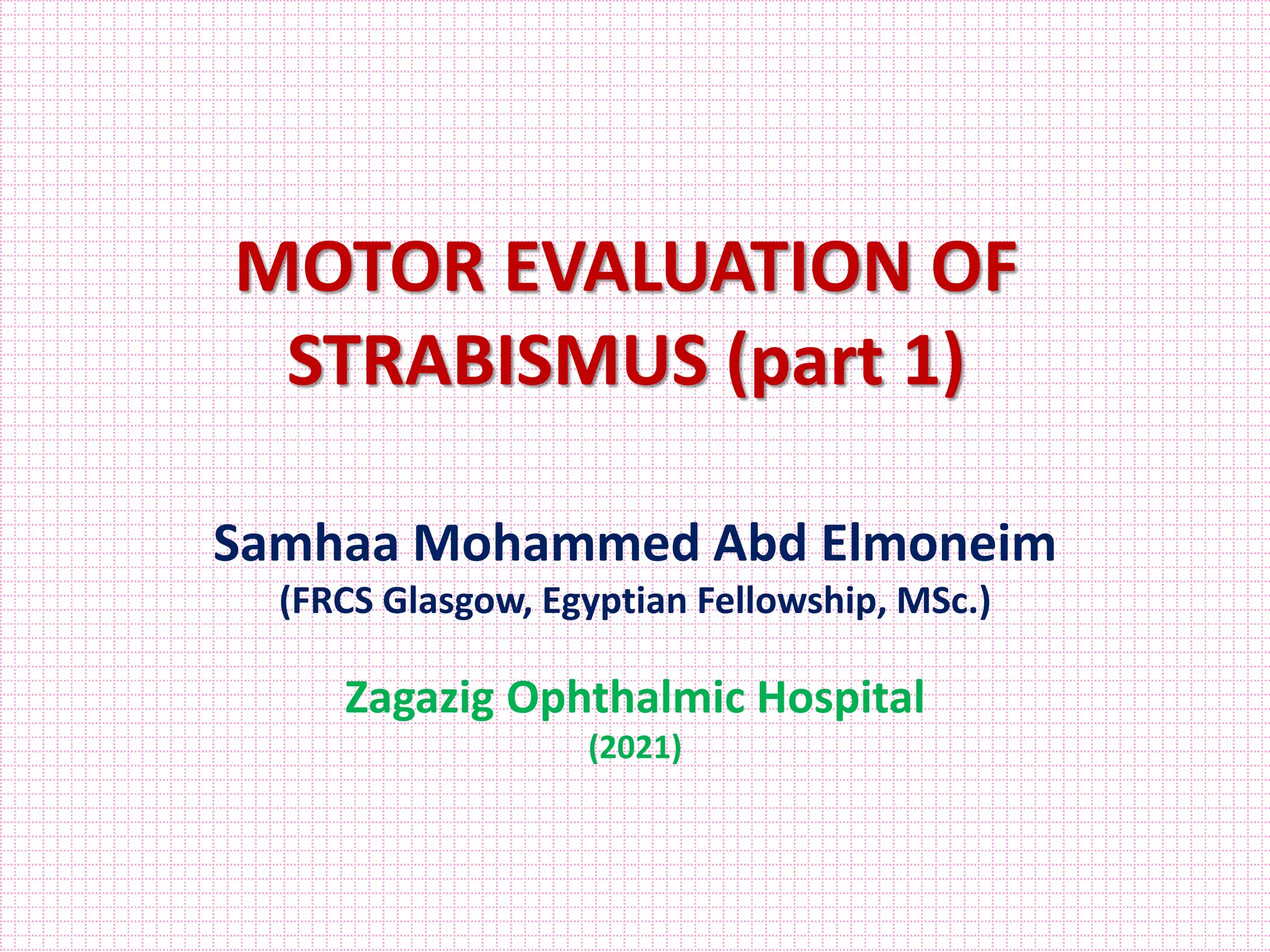 Motor evaluation of squint part 1 PPT