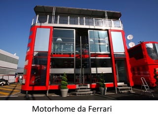 .




    Motorhome da Ferrari
 