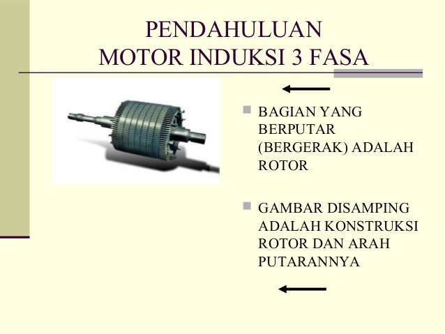  Motor  induksi  3 fasa 