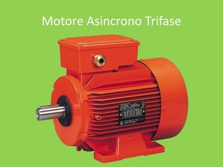 Motore Asincrono Trifase
 