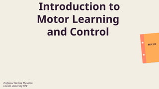 Introduction to Motor Learning and Control | PPTX