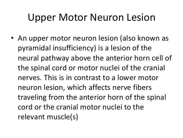 upper motor neuron lesion