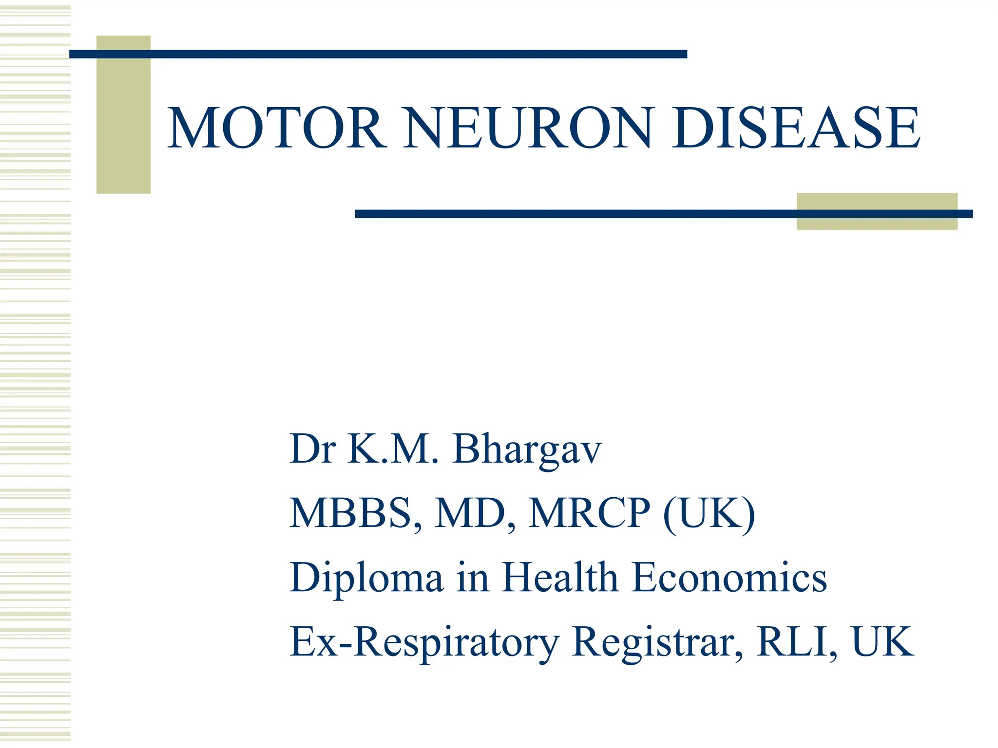 MOTOR NEURON DISEASE of the neurological system | PPT