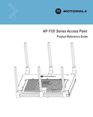 AP-7131 Series Access Point
        Product Reference Guide
 