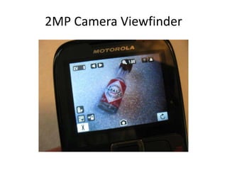 2MP Camera Viewfinder
 
