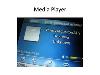 Media Player
 