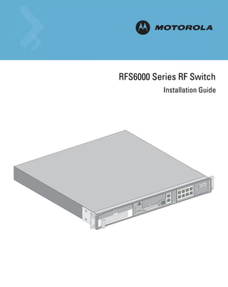 M

RFS6000 Series RF Switch
           Installation Guide
 