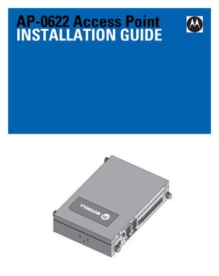 AP0622_IG.fm Page 1 Wednesday, December 14, 2011 2:27 PM

AP-0622 Access Point
INSTALLATION GUIDE

 