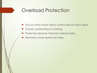 Overflow Motor Protection Motor protection types prevent damage from electrical or mechanical ...