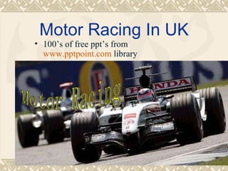Motor Racing In UK Motor Racing ,[object Object]