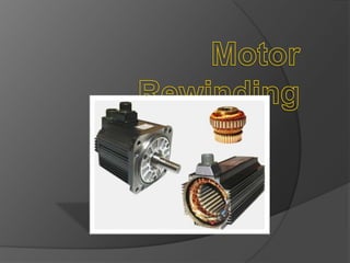 Motor rewinding1