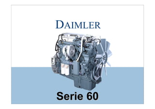 DAIMLER
Serie 60
Serie 60
 