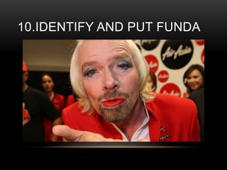10.IDENTIFY AND PUT FUNDA

 