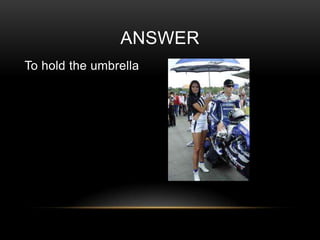 ANSWER
To hold the umbrella

 