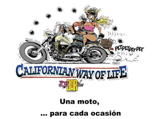 Una moto, …  para cada ocasión 