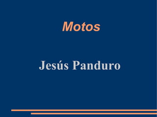 Motos Jesús Panduro 