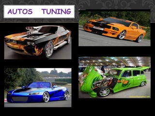 AUTOS TUNING
 
