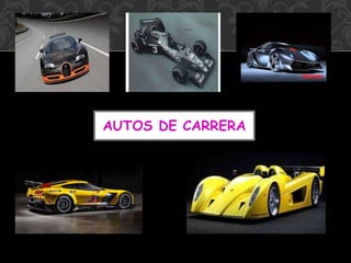 AUTOS DE CARRERA
 