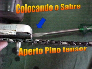 Colocando o Sabre Aperto Pino tensor 