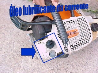Óleo lubrificante da corrente 