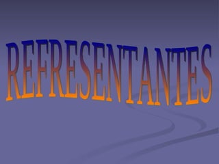 REFRESENTANTES 