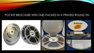 POCKET BROCHURE WITH TABS PACKED IN A PRINTED ROUND TIN
 