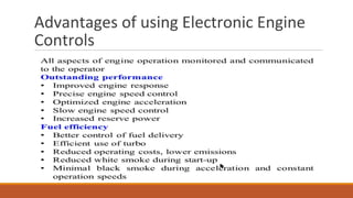 Advantages of using Electronic Engine
Controls
 