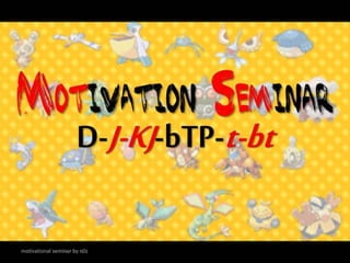 motivational seminar by n0z
 