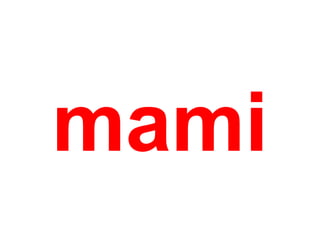 mami
