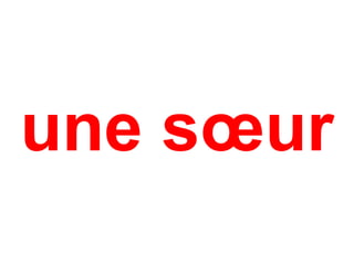 une sœur