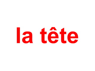 la tête