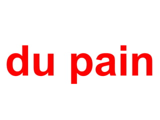 du pain