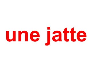 une jatte