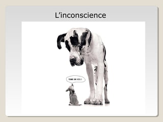 L’inconscience
 