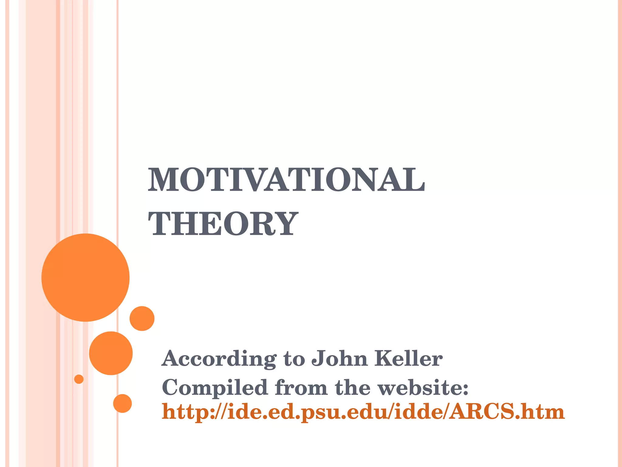 Motivational Theory by John Keller PPT