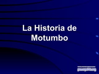 La Historia de Motumbo 