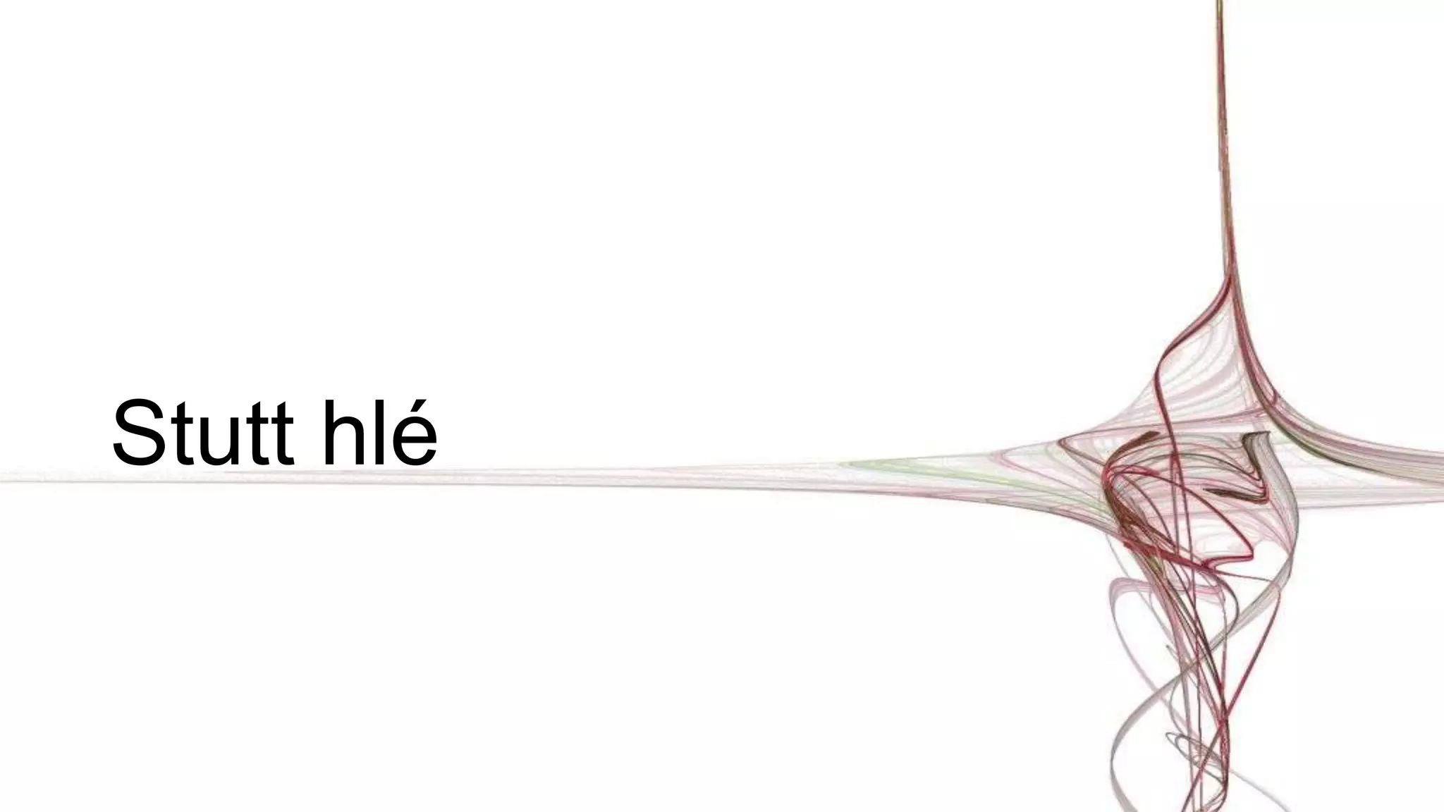 Stutt hlé
 