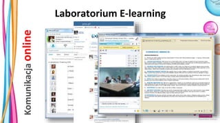Laboratorium E-learning
Komunikacjaonline
 