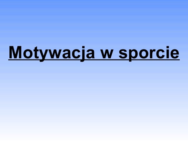 Motywacja W Sporcie