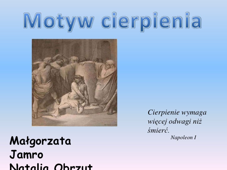 Motyw Cierpienia W Lekturach Obowiązkowych Motyw Cierpienia