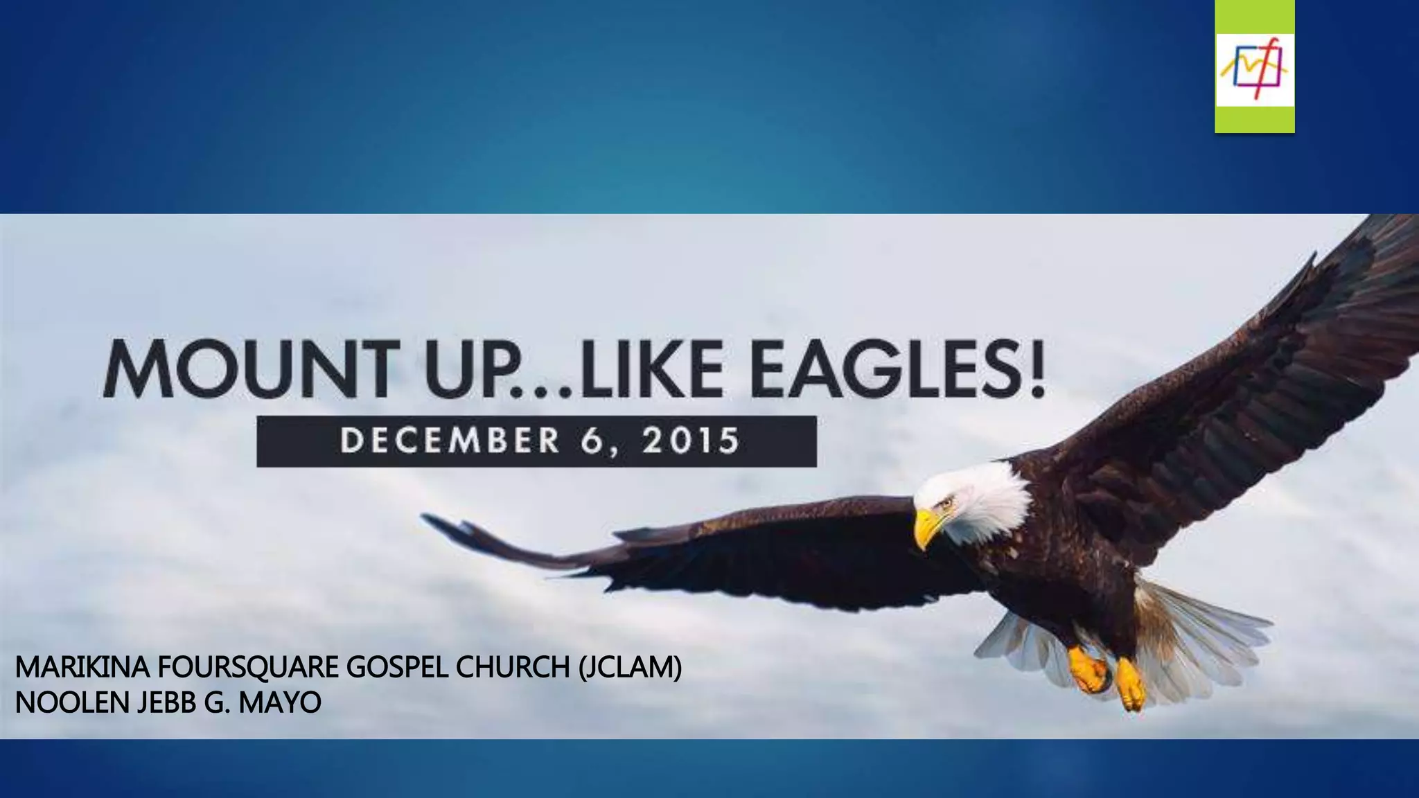 MARIKINA FOURSQUARE GOSPEL CHURCH (JCLAM)
NOOLEN JEBB G. MAYO